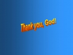 ThankYouGod (17).JPG